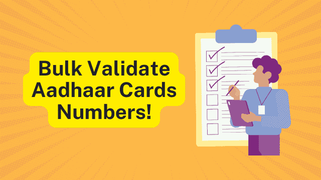 How to Bulk Validate Aadhaar Numbers & Verify Aadhaar card How to bulk validate aadhaar cards numbers?